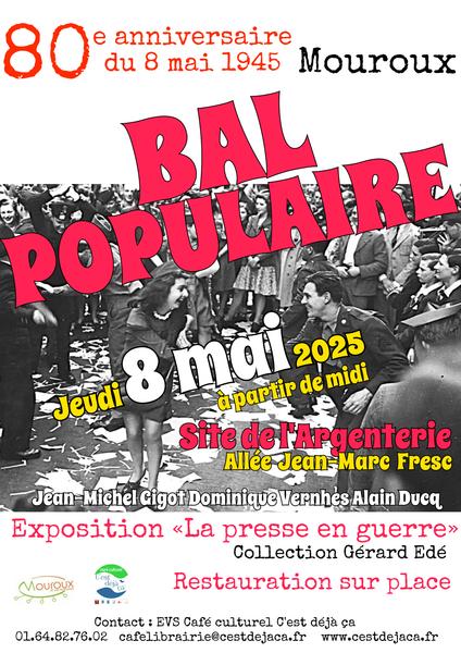 GRAND BAL POPULAIRE DU 80e ANNIVERSAIRE DU 8 MAI 1945